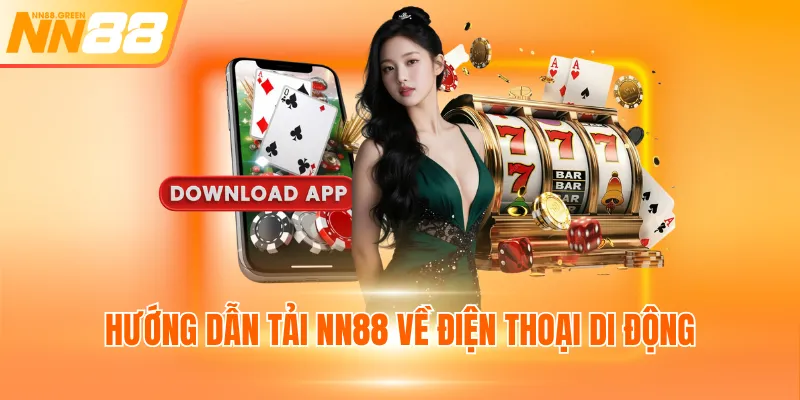 Hướng dẫn tải NN88 về điện thoại di động