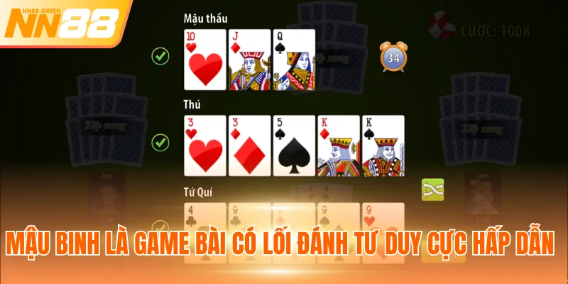 Mậu binh là game bài có lối đánh tư duy cực hấp dẫn